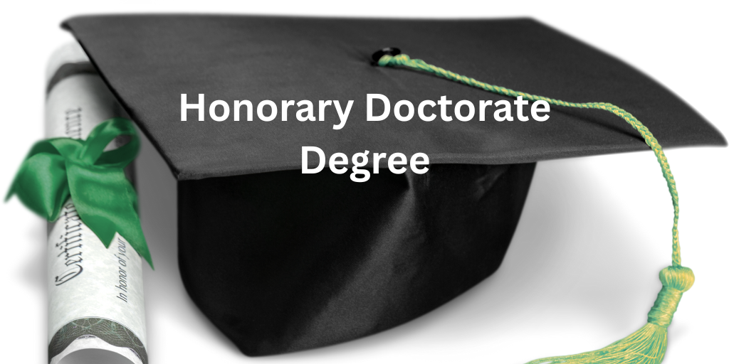 Honorary Doctorate in Humanitarian Work: Recognizing Dedication to Helping Humanity